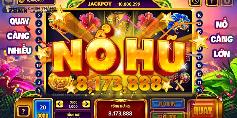 Hiểu rõ game nổ hũ, nhận Jackpot cùng 78Win 