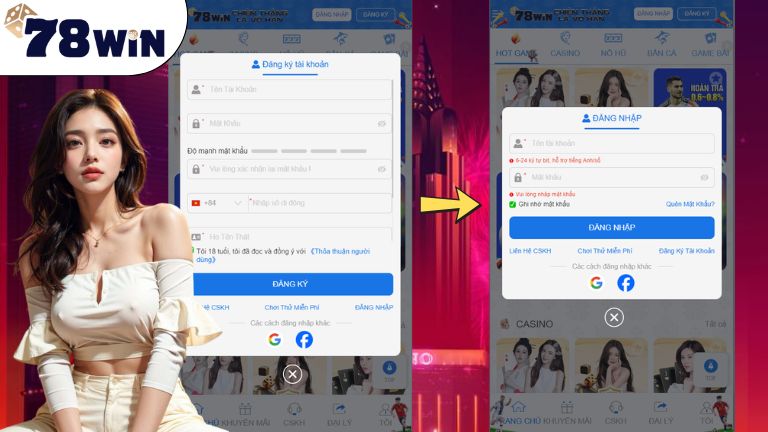 Hướng dẫn đăng ký, vào 78win đăng nhập